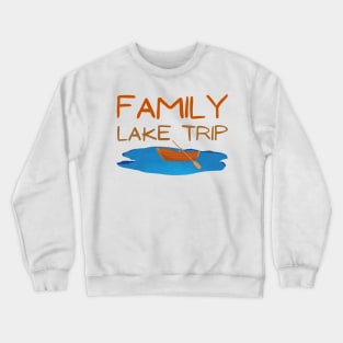 Lake Family Vacation Crewneck Sweatshirt